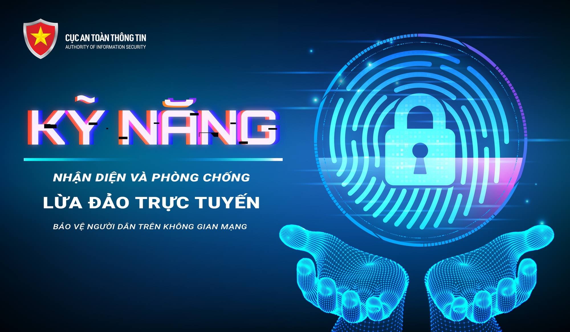Chiến dịch tuyên truyền “Kỹ năng nhận diện và phòng chống lừa đảo trực tuyến bảo vệ người dân trên không gian mạng năm 2024”